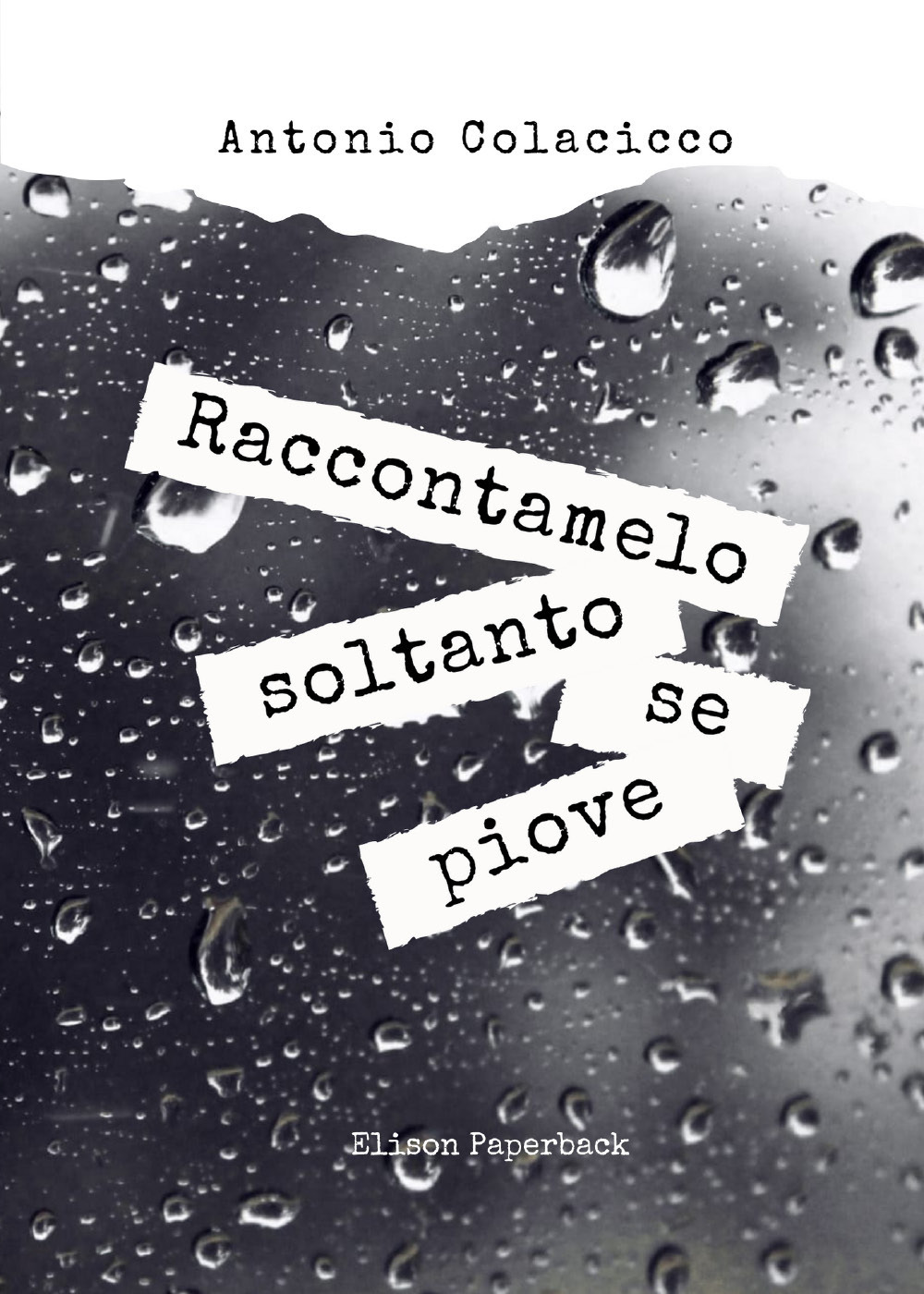 Raccontamelo soltanto se piove