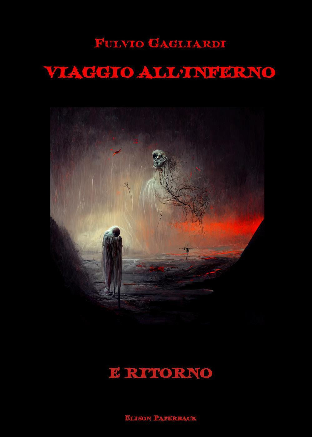 Viaggio all'inferno e ritorno