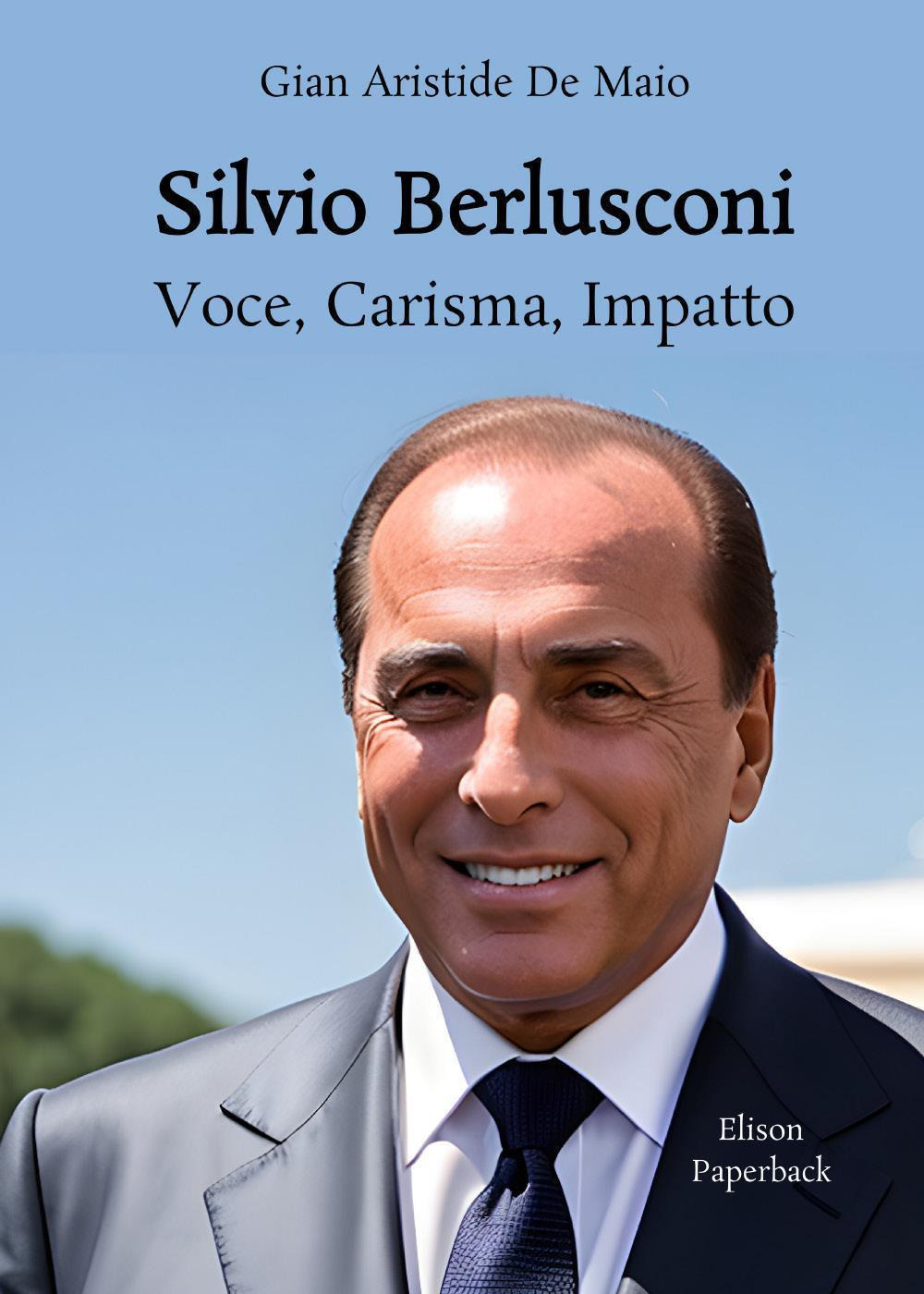 Silvio Berlusconi. Voce, carisma, impatto