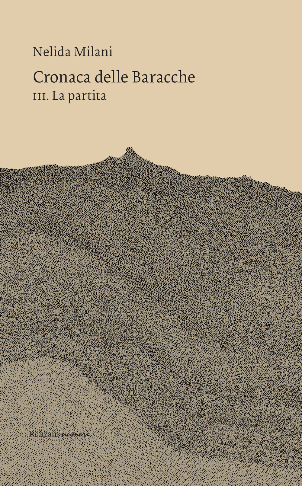 Cronaca delle Baracche. Vol. 3: La partita