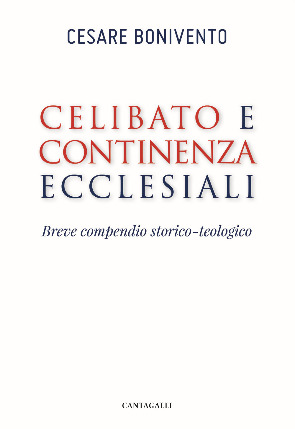 Celibato e continenza ecclesiali. Breve compendio storico-teologico