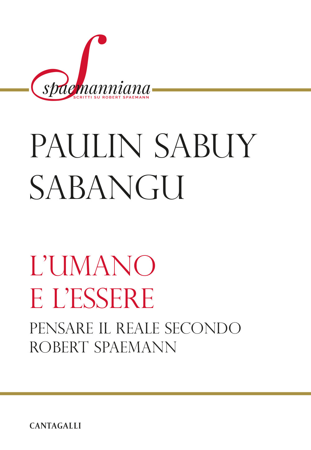 L'umano e l'essere. Pensare il reale secondo Robert Spaemann