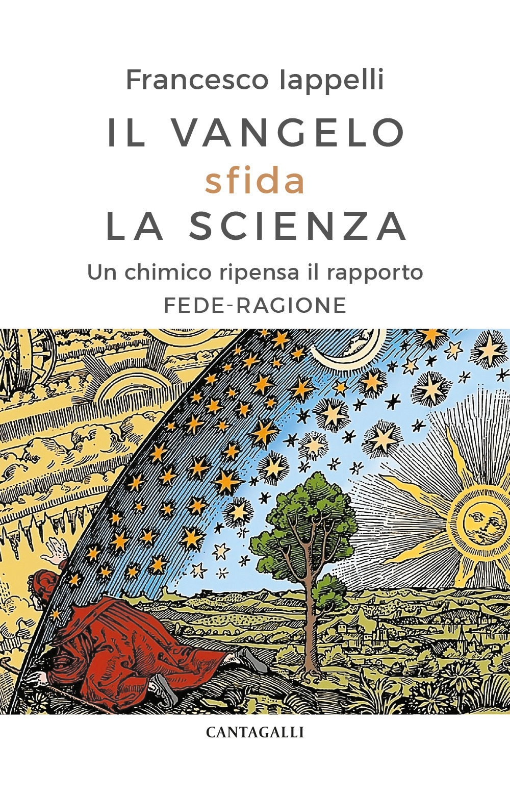 Il Vangelo sfida la scienza. Un chimico ripensa il rapporto fede-ragione