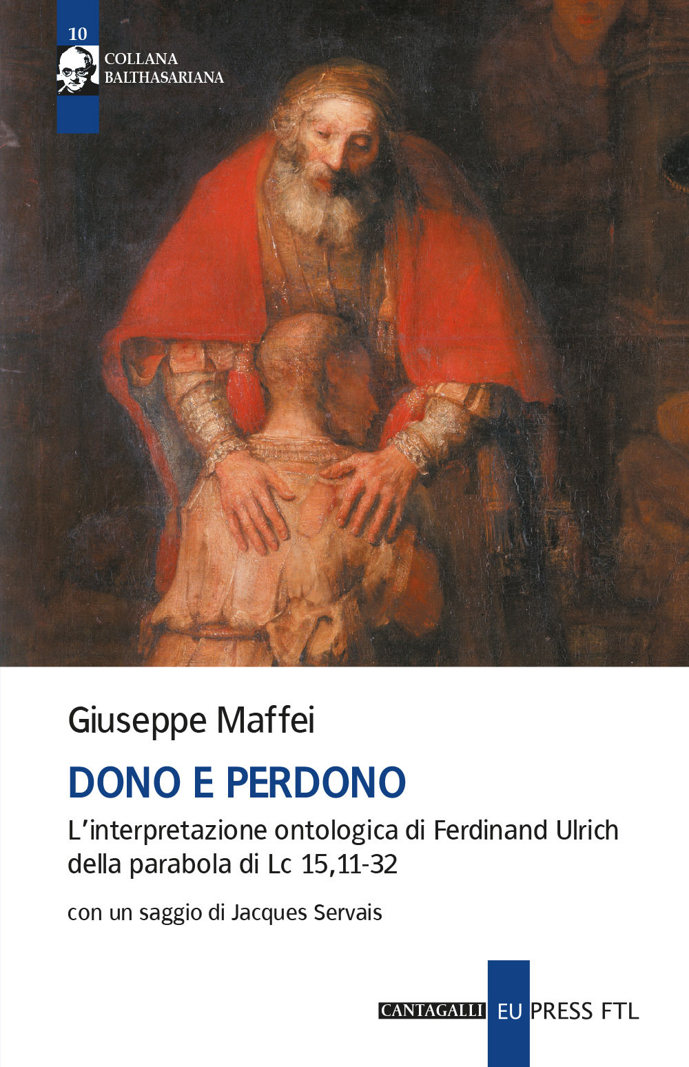 Dono e perdono. L'interpretazione ontologica di Ferdinand Ulrich della parabola di Lc 15,11-32