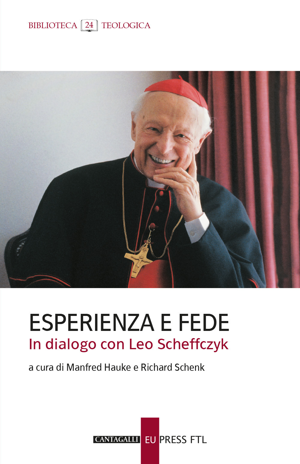 Esperienza e fede. In dialogo con Leo Scheffczyk