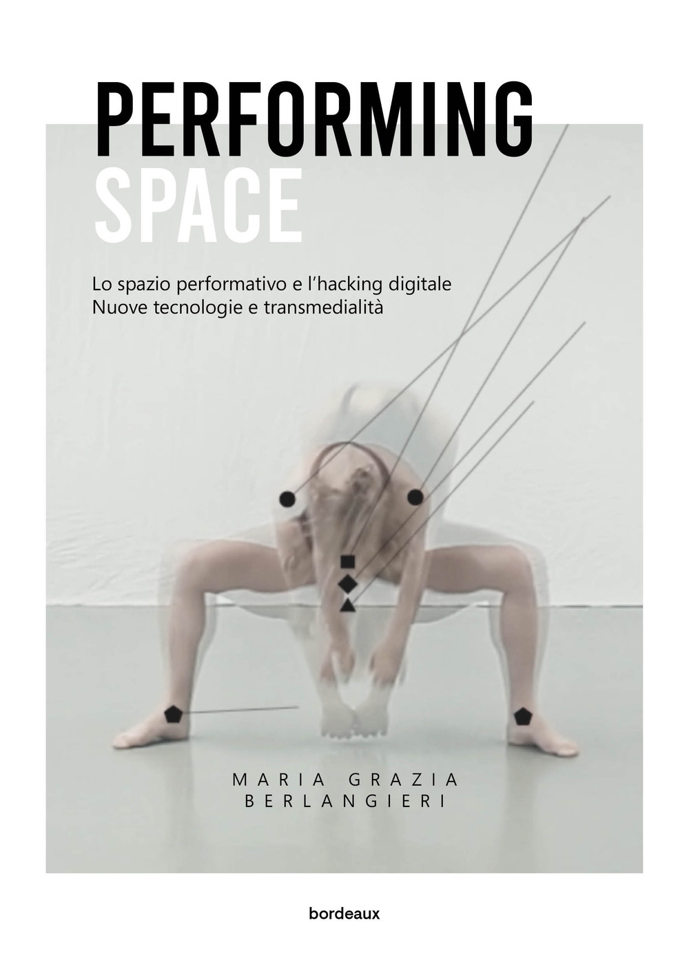 Performing space. Lo spazio performativo e l’hacking digitale