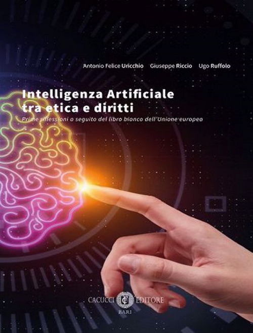 Intelligenza Artificiale tra etica e diritti. Prime riflessioni a seguito del libro bianco dell’Unione europea