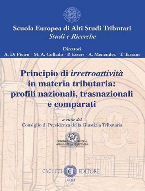 Principio di irretroattività in materia tributaria: profili nazionali, trasnazionali e comparati