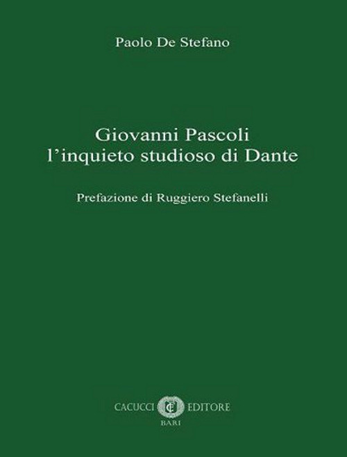 Giovanni Pascoli l’inquieto studioso di Dante