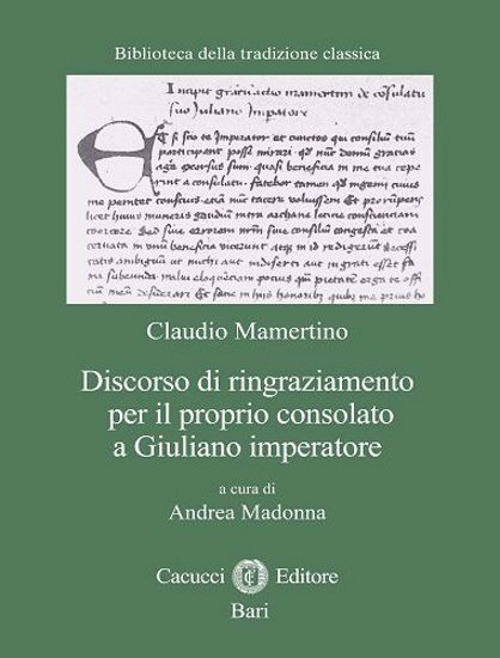 Discorso di ringraziamento per il proprio consolato a Giuliano imperatore