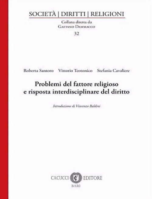 Problemi del fattore religioso e risposta interdisciplinare del diritto