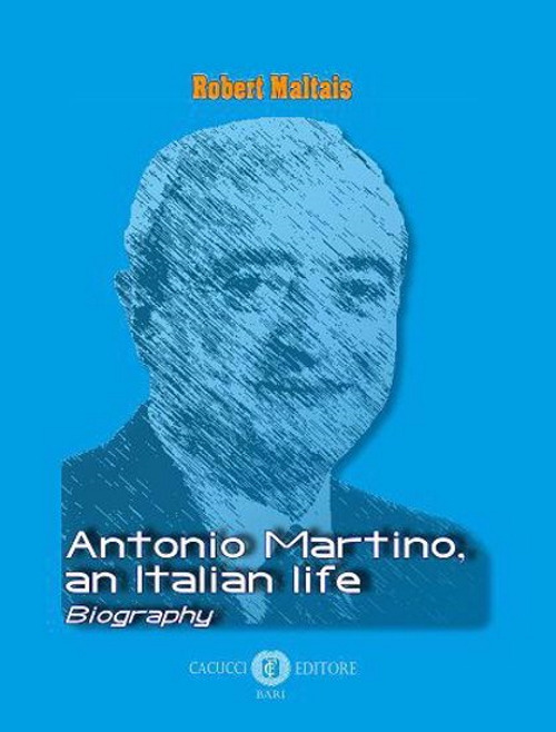 Antonio Martino, an italian life