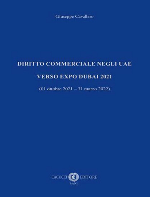 Diritto commerciale negli UAE. Verso EXPO Dubai 2021 (01 ottobre 2021 – 31 marzo 2022)