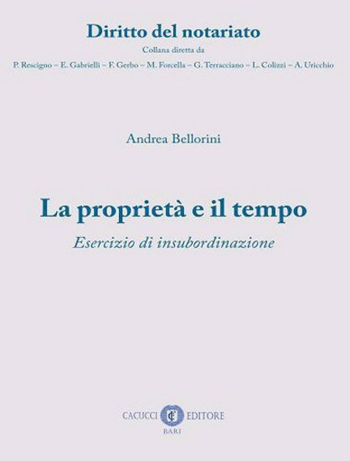 La proprietà e il tempo. Esercizio di insubordinazione
