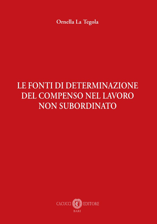 Le fonti di determinazione del compenso nel lavoro non subordinato