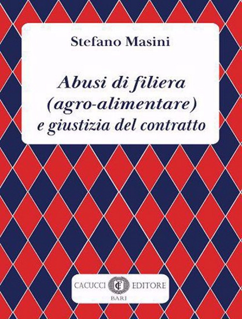 Abusi di filiera (agro-alimentare) e giustizia del contratto