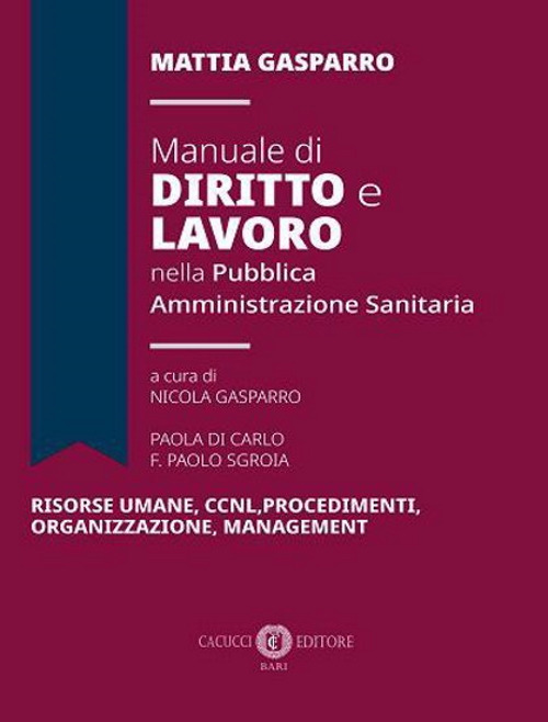 Manuale di diritto e lavoro nella pubblica amministrazione sanitaria