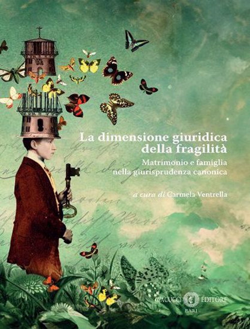 La dimensione giuridica della fragilità. Matrimonio e famiglia nella giurisprudenza canonica