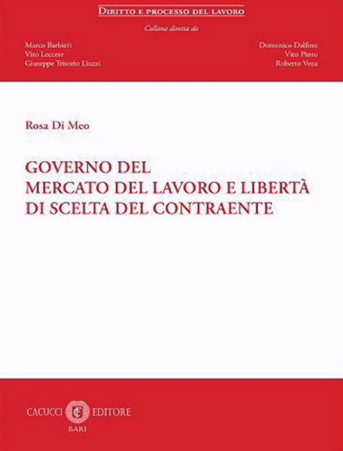 Governo del mercato del lavoro e libertà di scelta del contraente