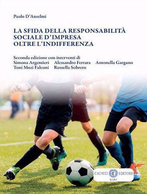 La sfida della responsabilità sociale d’impresa oltre l'indifferenza