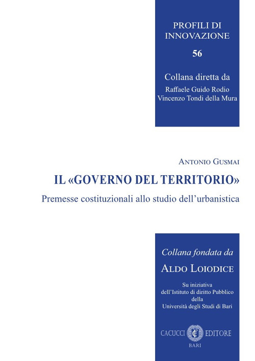 Il «governo del territorio». Premesse costituzionali allo studio dell'urbanistica