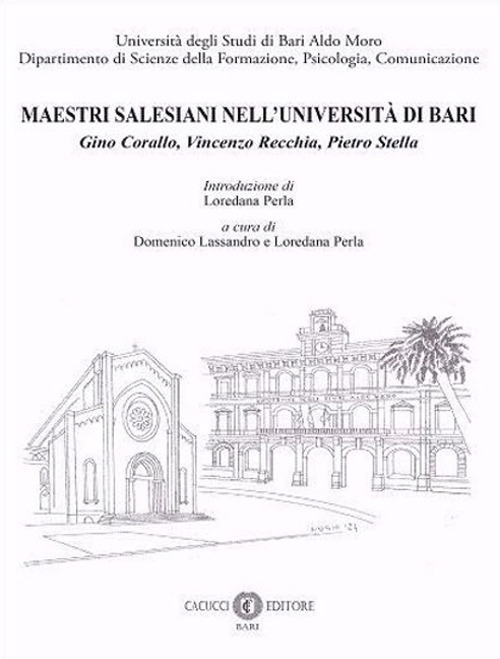 Maestri Salesiani nell’Università di Bari. Gino Corallo, Vincenzo Recchia, Pietro Stella