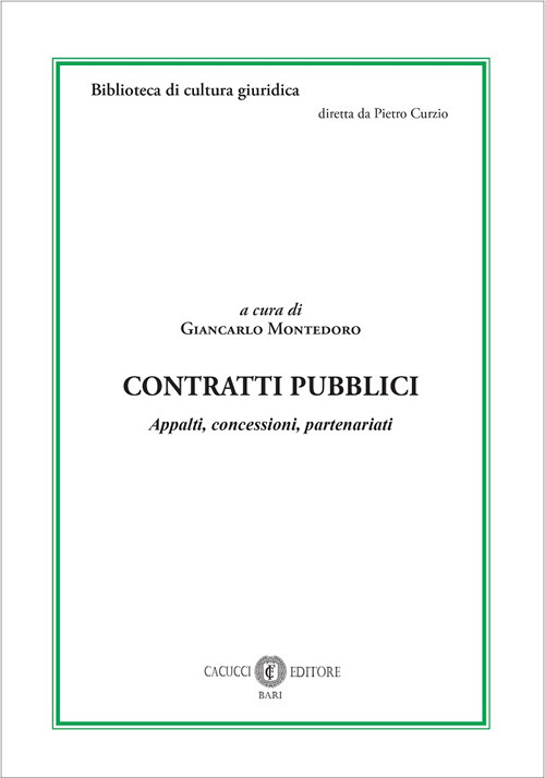 Contratti pubblici. Appalti, concessioni, partenariati