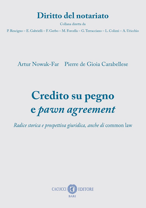 Credito su pegno e pawn agreement. Radice storica e prospettiva giuridica, anche di common law