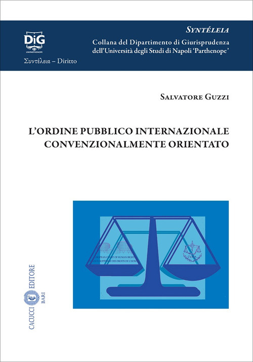 L’ordine pubblico internazionale convenzionalmente orientato