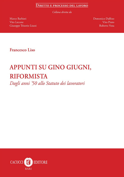Appunti su Gino Giugni, riformista. Dagli anni '50 allo Statuto dei lavoratori