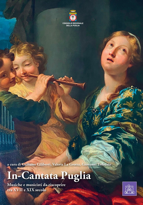 In-Cantata Puglia. Musiche e musicisti da riscoprire tra XVII e XIX secolo