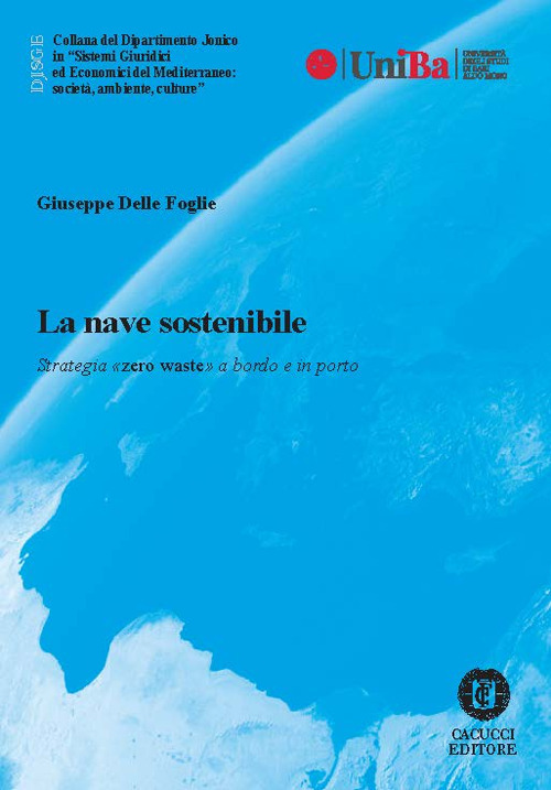 La nave sostenibile. Strategia «zero waste» a bordo e in porto