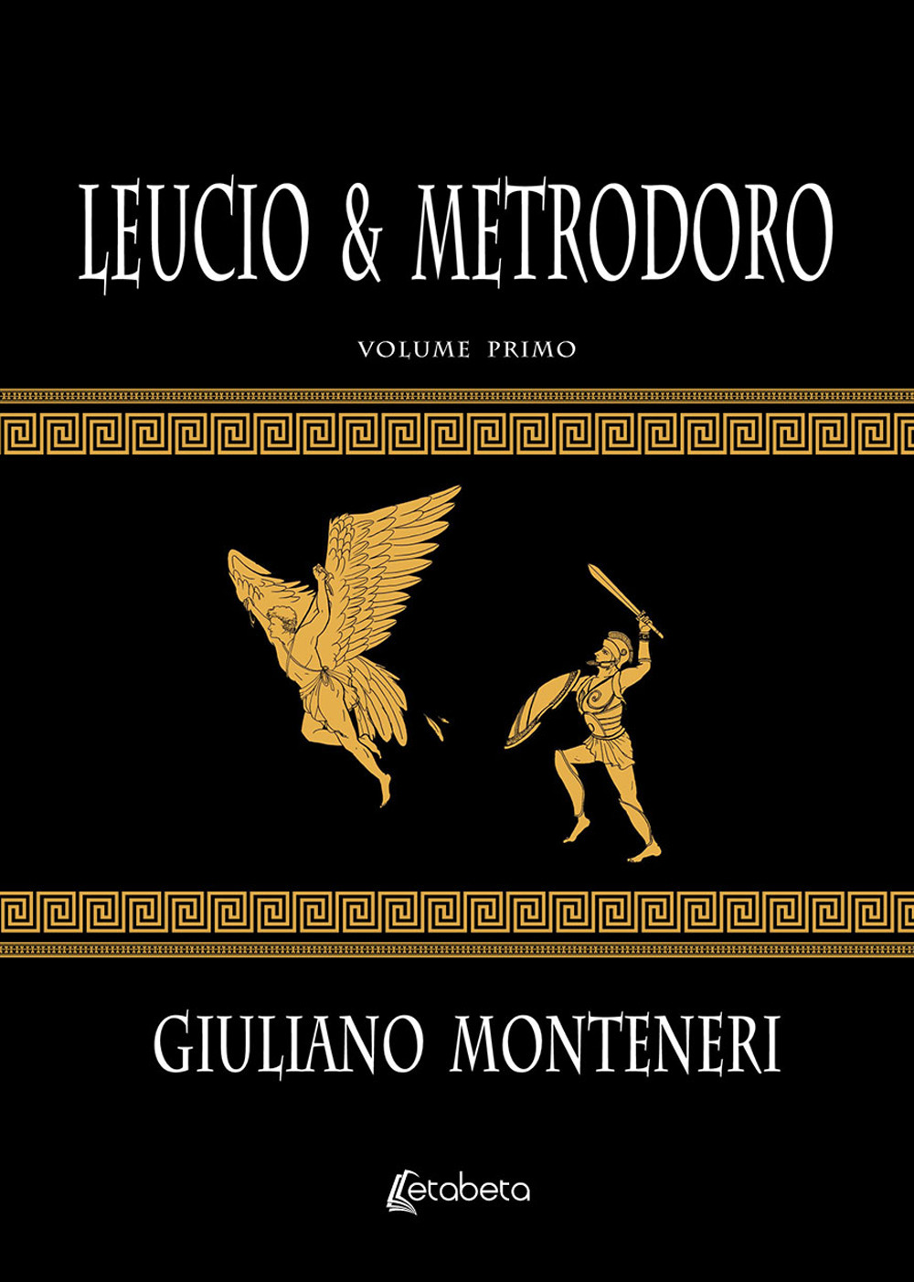 Leucio & Metrodoro. Vol. 1