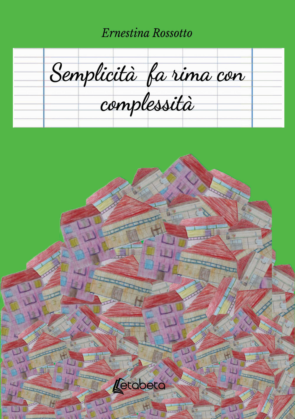 Semplicità fa rima con complessità