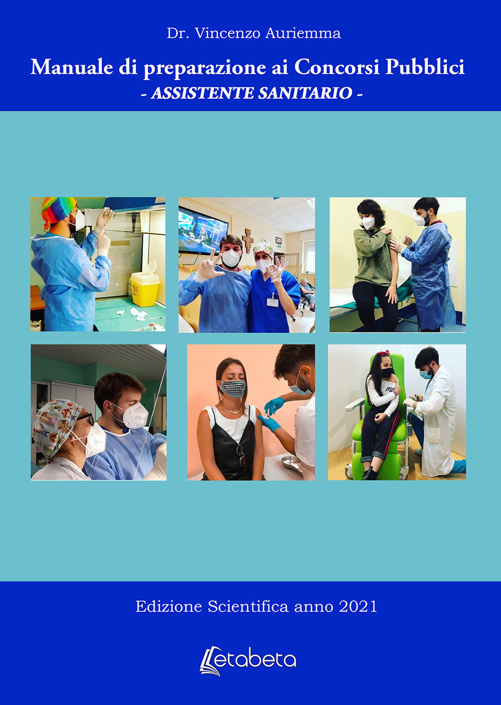 Manuale di preparazione ai concorsi pubblici. Assistente sanitario