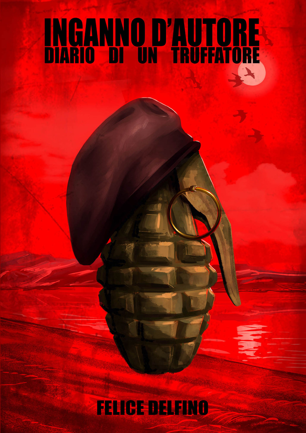 Inganno d’autore. Diario di un truffatore