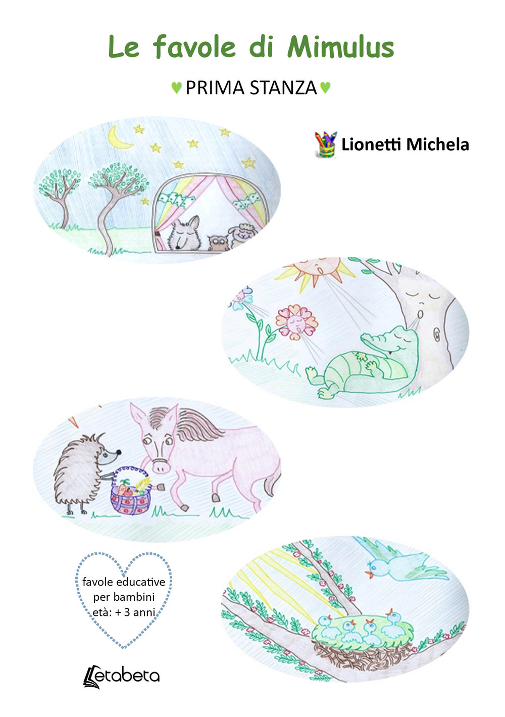 Le favole di Mimulus. Prima stanza