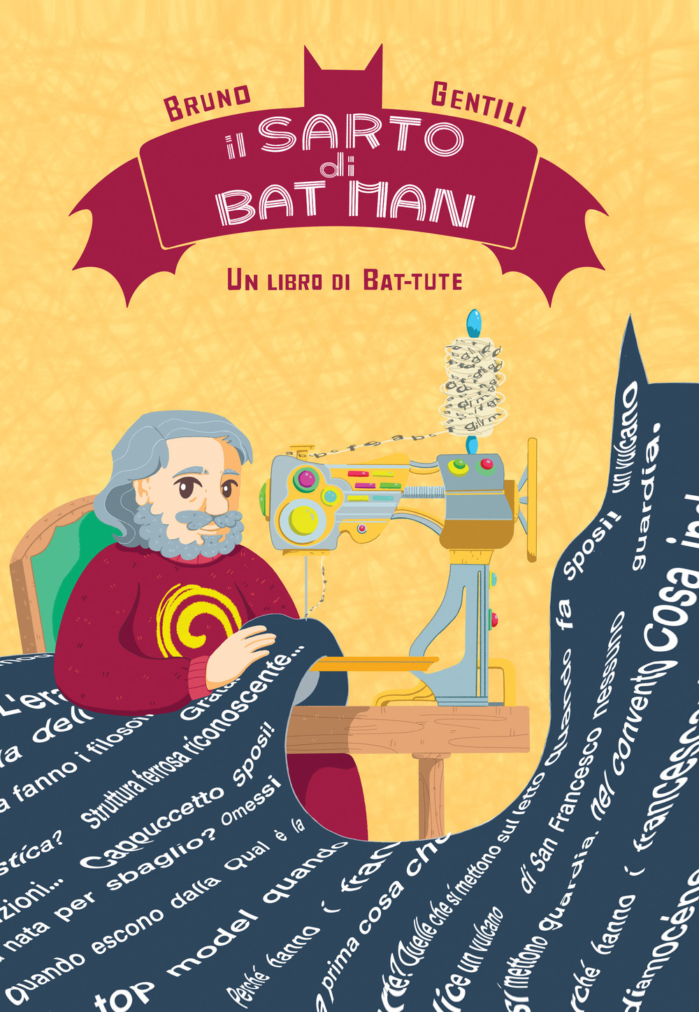 Il sarto di Batman. Un libro di bat-tute