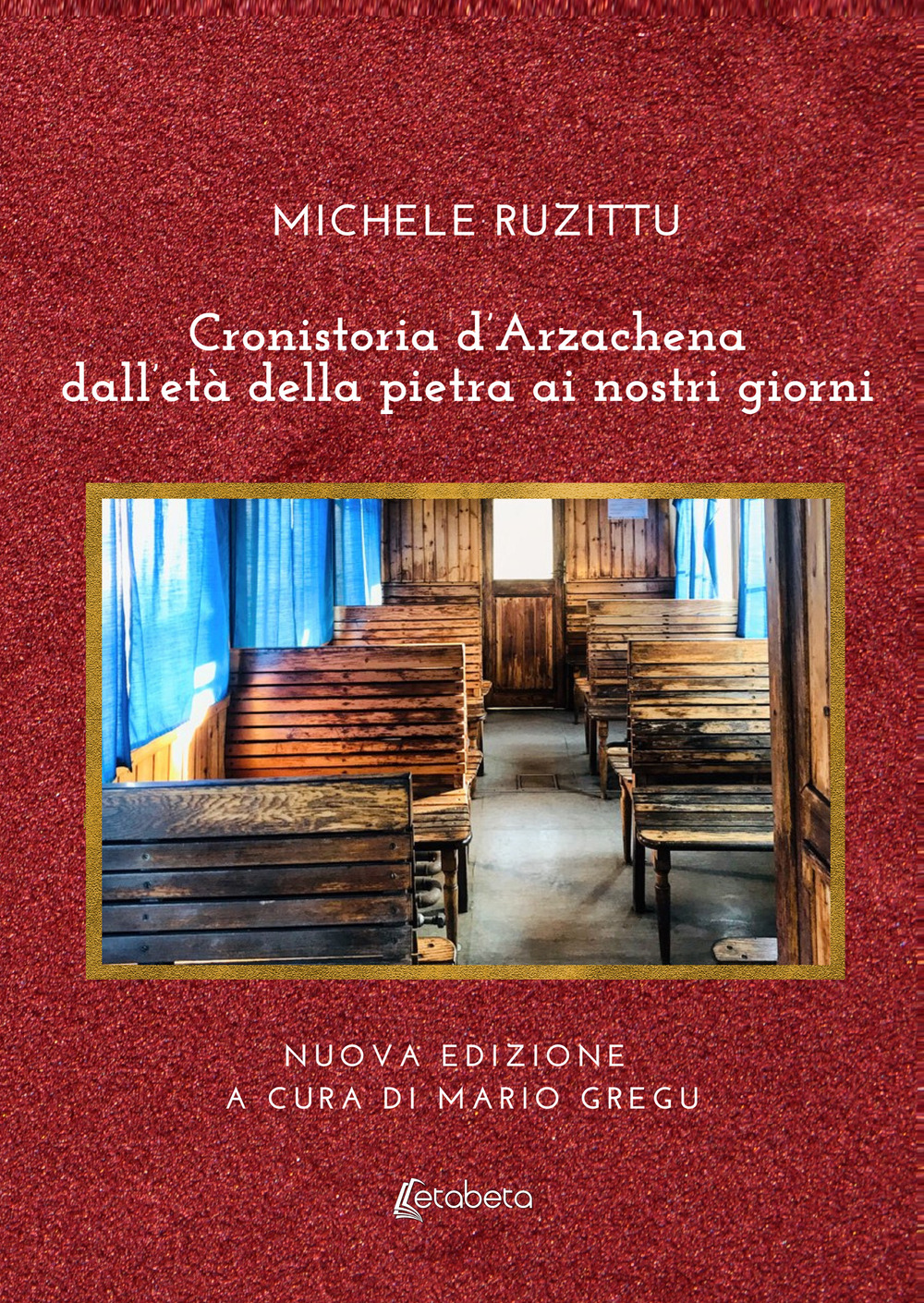 Cronistoria d’Arzachena dall’età della pietra ai nostri giorni