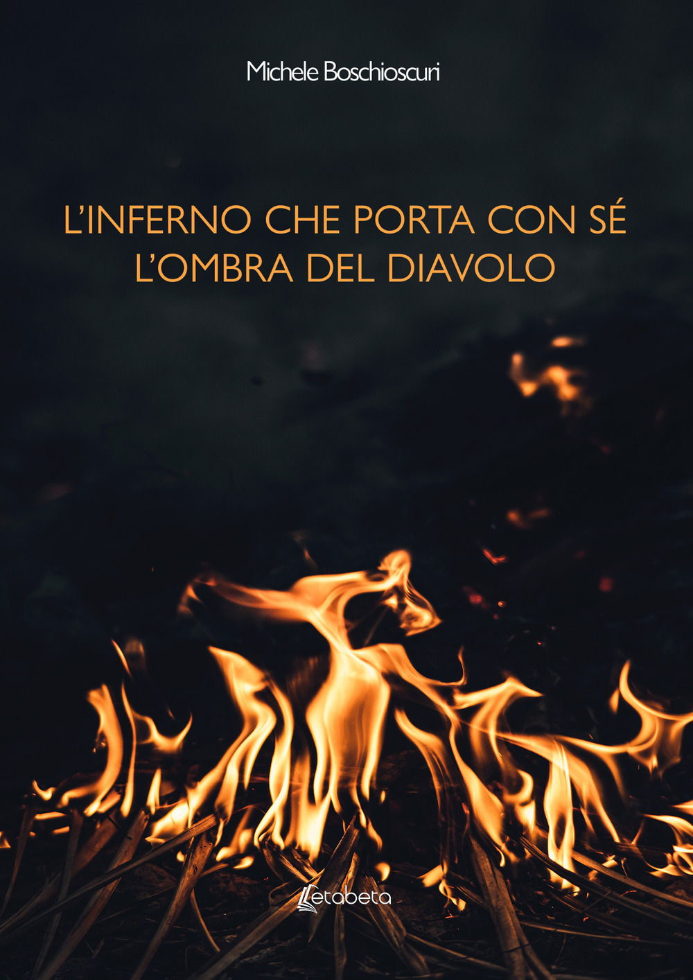 L’ inferno che porta con sé l’ombra del diavolo