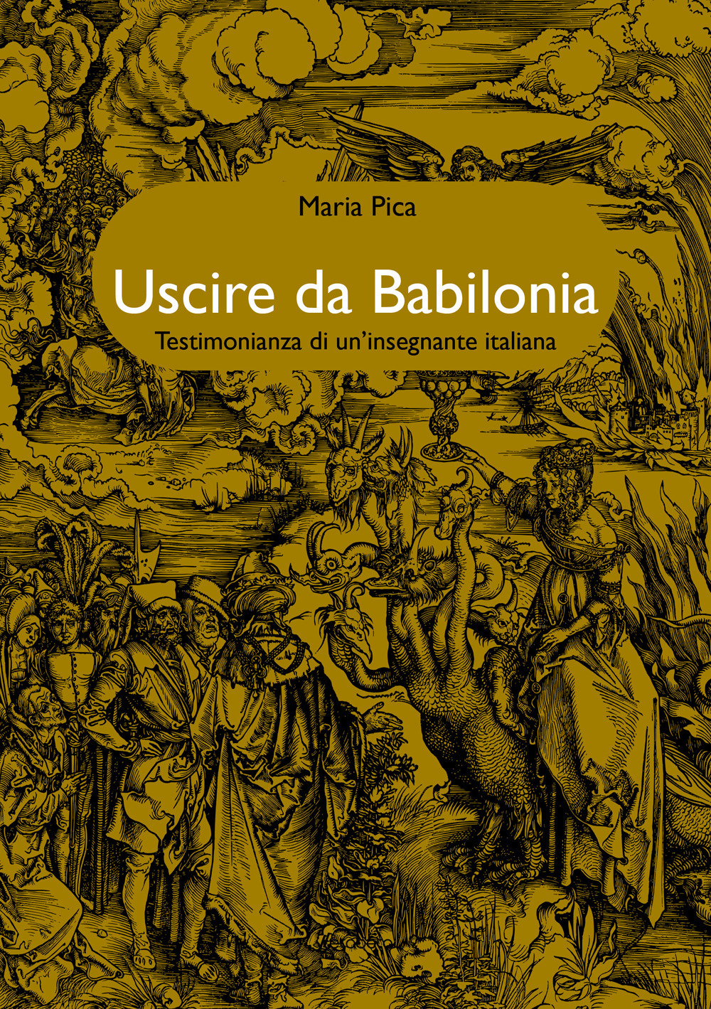 Uscire da Babilonia. Testimonianza di un’insegnante italiana
