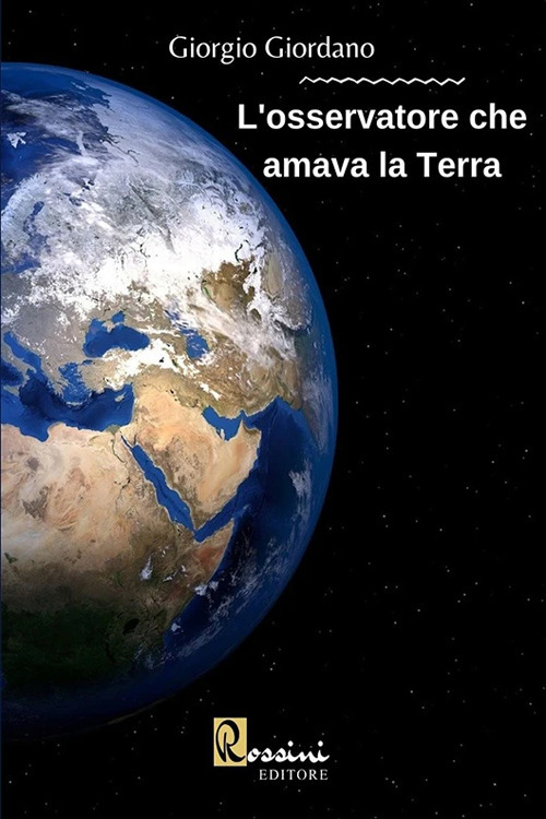 L'osservatore che amava la Terra