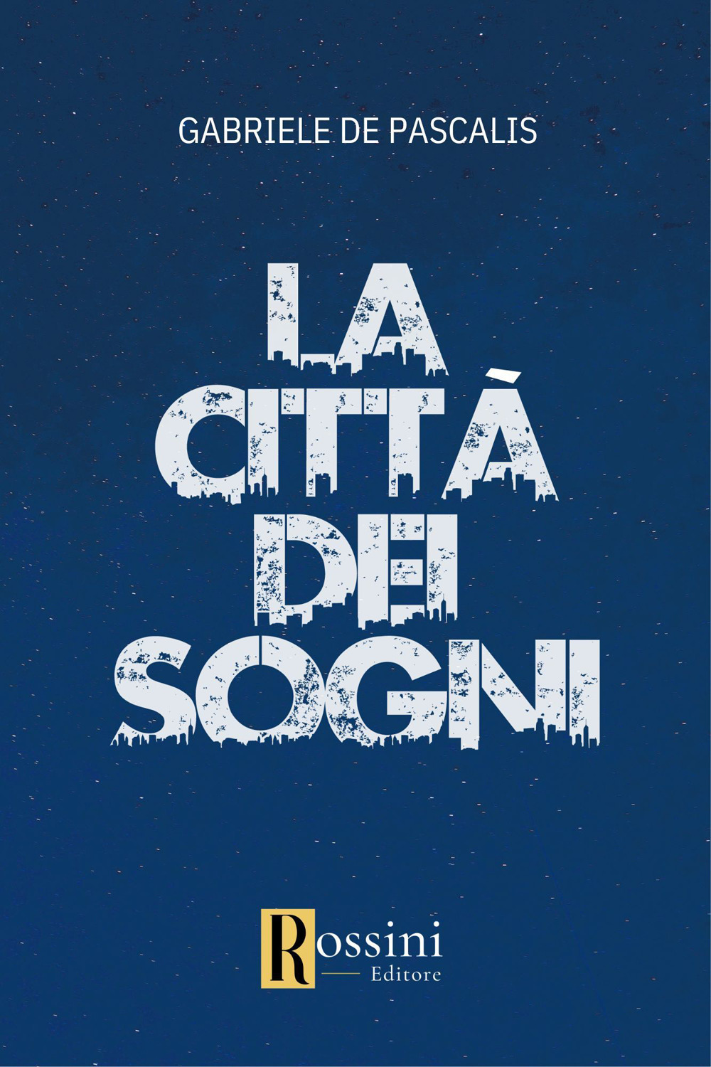 La città dei sogni
