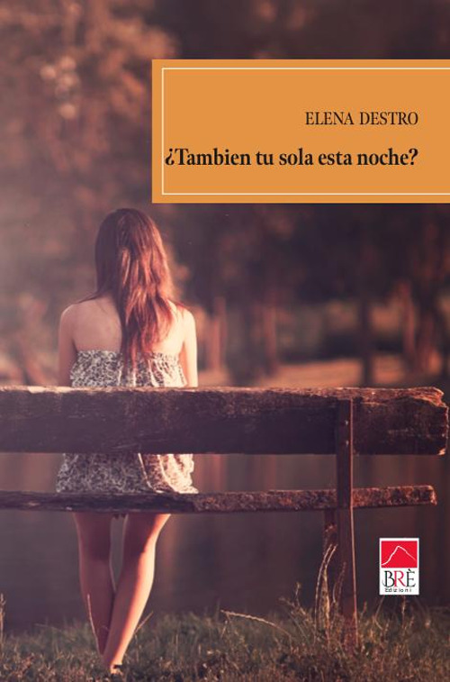 ¿También tu sola esta noche?