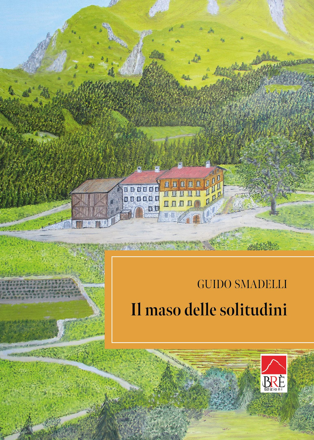 Il maso delle solitudini