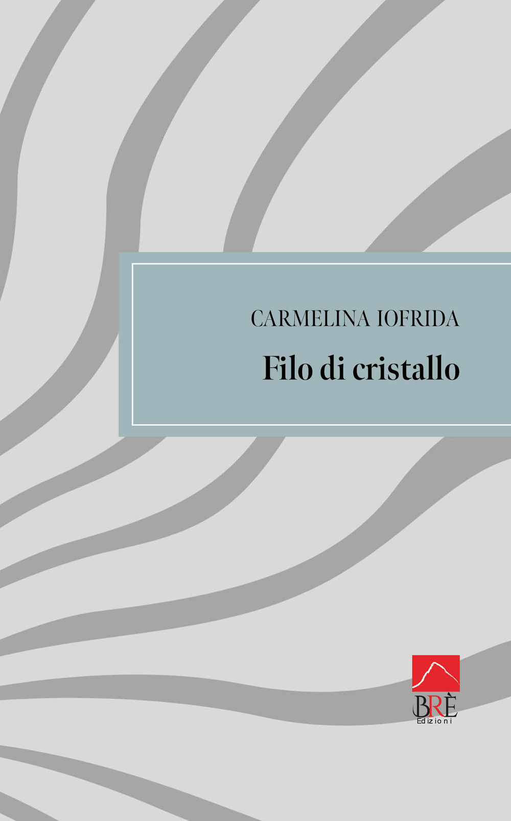 Filo di cristallo. Poesia e prosa