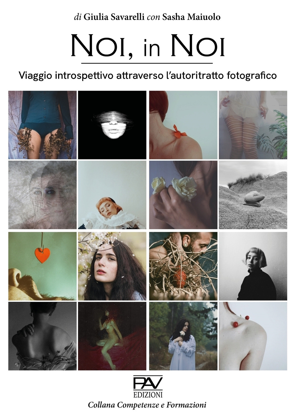 Noi, in noi. Viaggio introspettivo attraverso l’autoritratto fotografico