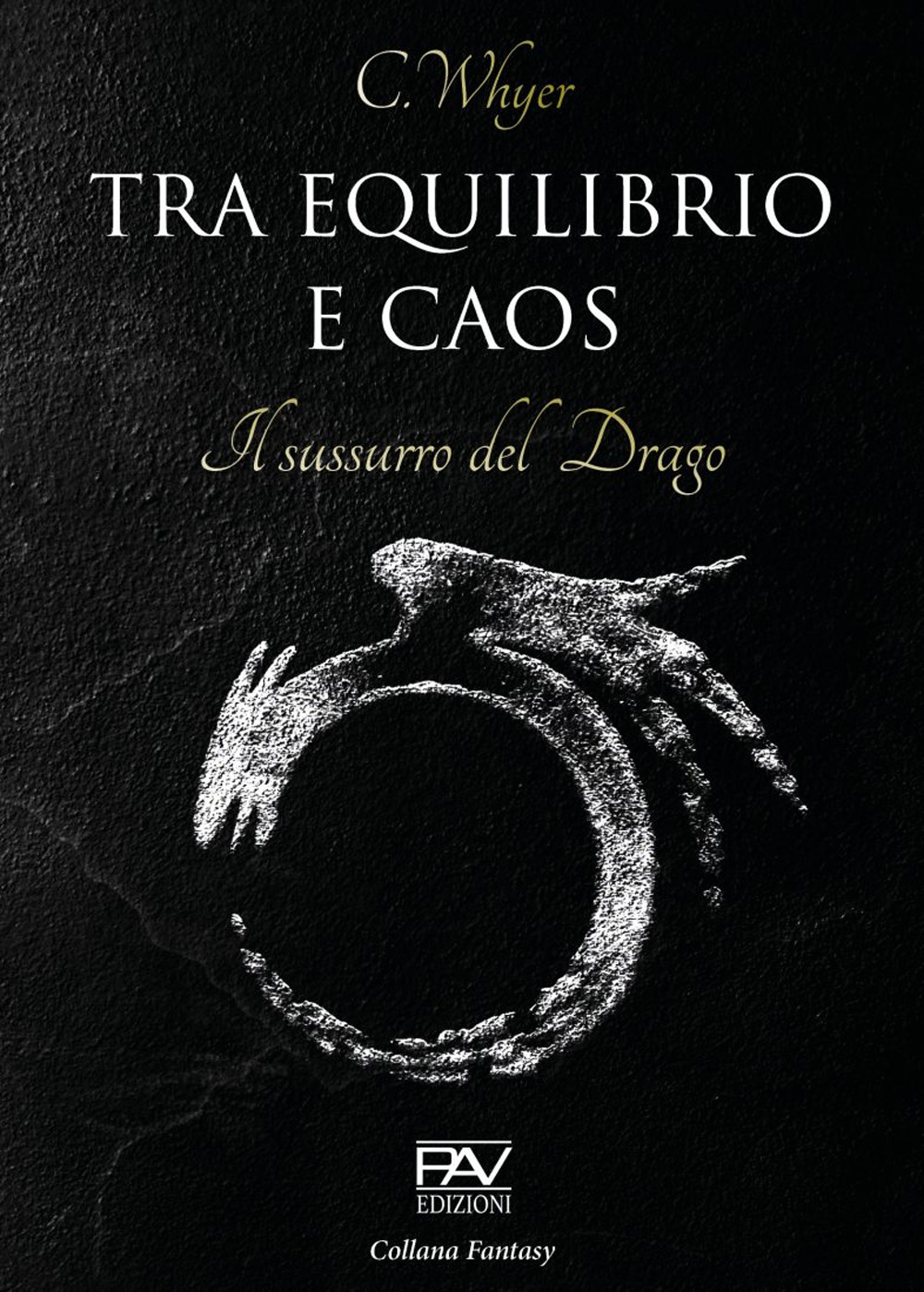 Tra equilibrio e caos. Il sussurro del drago. Vol. 2