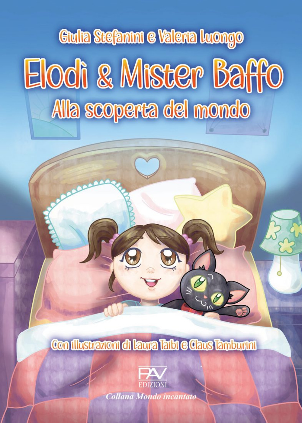 Elodì & Mister Baffo. Alla scoperta del mondo