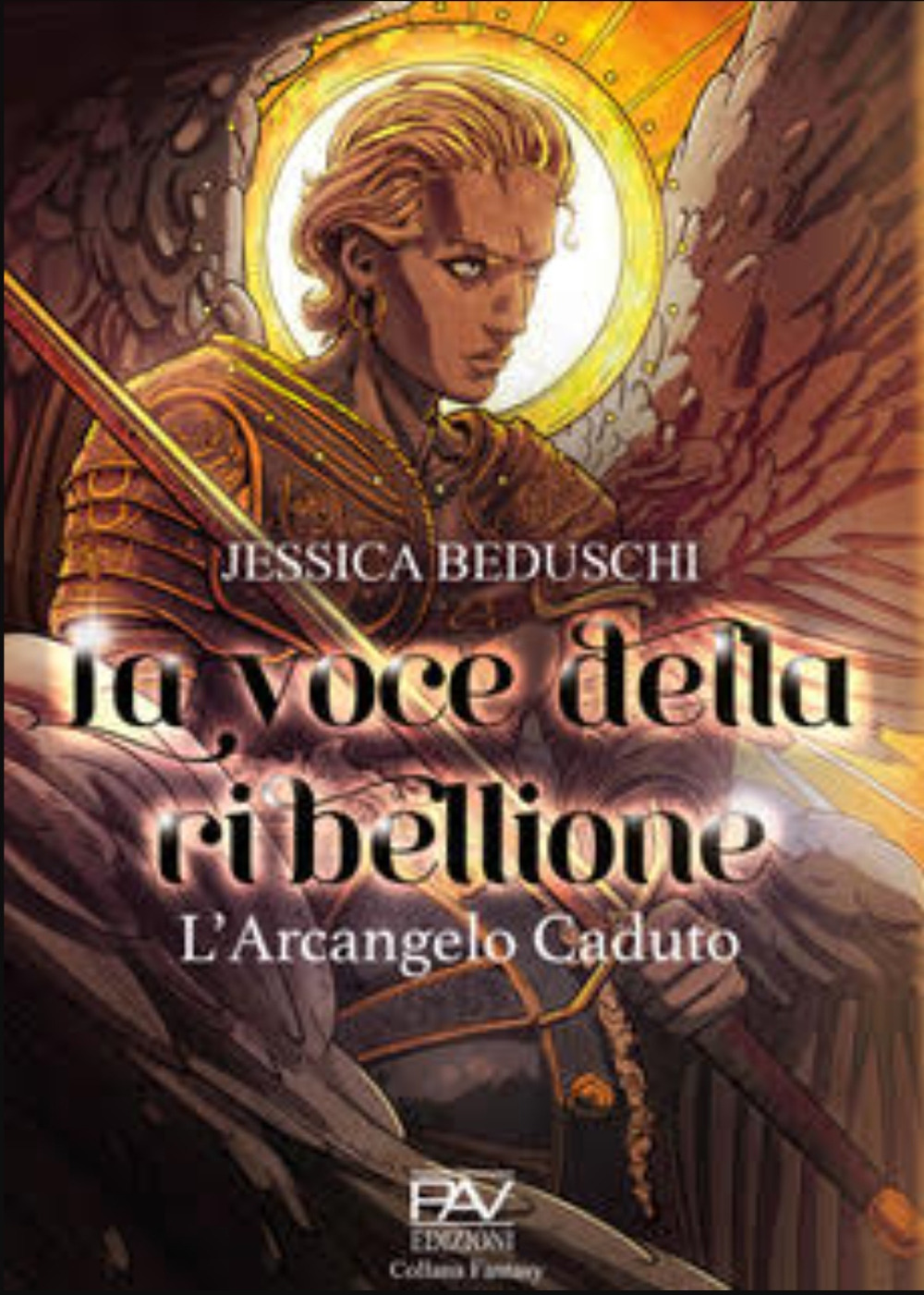 La voce della Ribellione. L'Arcangelo caduto